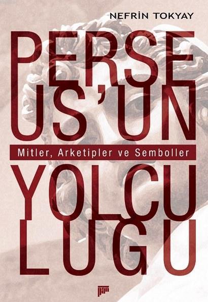 Perseus'un Yolculuğu; Mitler, Arketipler ve Semboller