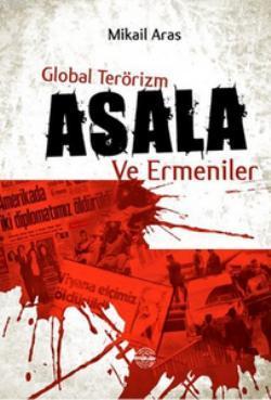 Global Terörizm Asala ve Ermeniler