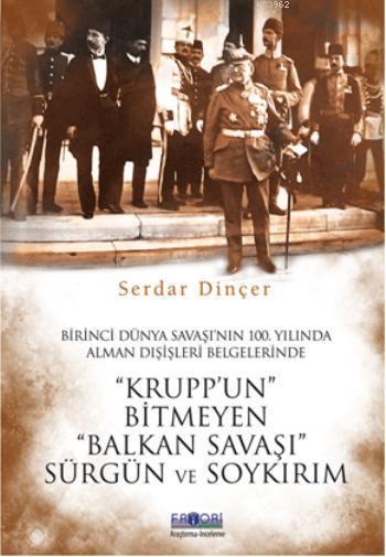 Kruppun Bitmeyen Balkan Savaşı