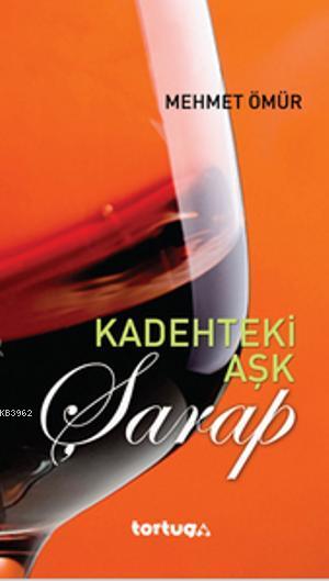 Kadehteki Aşk - Şarap