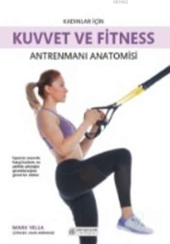 Kadınlar İçin Kuvvet ve Fitness Antrenmanı Anatomisi