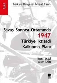 Savaş Sonrası Ortamında; 1947 Türkiye İktisadi Kalkınma Planı (Hafif Hasarlı)