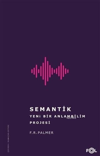 Semantik - Yeni Bir Anlambilim Projesi