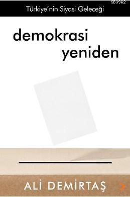 Demokrasi Yeniden; Türkiye'nin Siyasi Geleceği