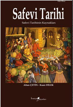 Safevi Tarihi; Safevi Tarihinin Kaynakları
