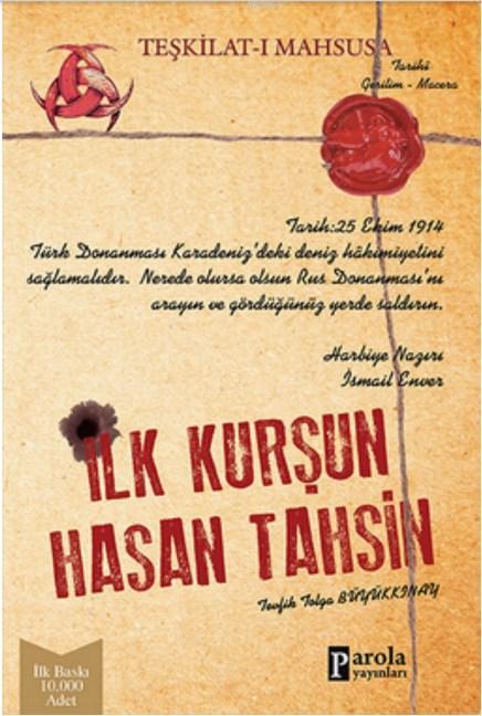 İlk Kurşun; Teşkilat-ı Mahsusa-Hasan Tahsin