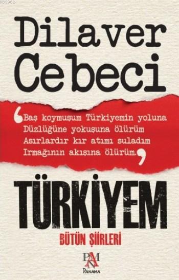 Türkiyem; Bütün Şiirleri