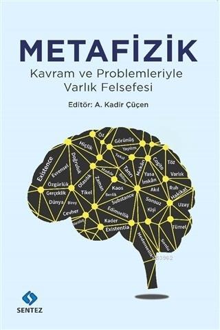 Metafizik; Kavram ve Problemleriyle Varlık Felsefesi