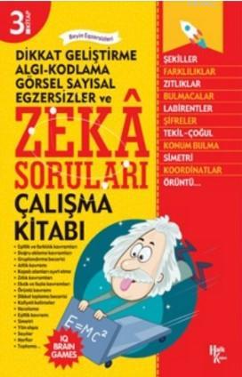 Zeka Soruları 3; Dikkat Geliştirme Algı - Kodlama - Görsel Sayısal Egzersizler