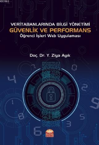 Veri Tabanlarında Bilgi Yönetimi Güvenlik ve Performans Öğrenci İşleri Web Uygulaması