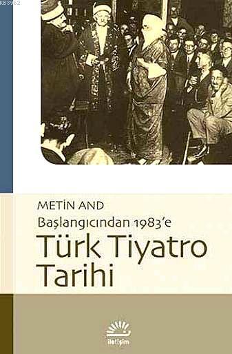 Başlangıcından 1983'e Türk Tiyatro Tarihi