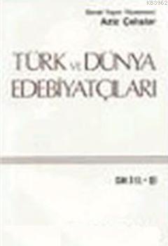 Türk ve Dünya Edebiyatçıları 4.cilt