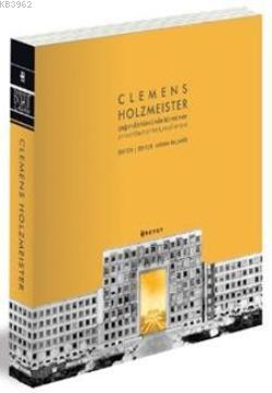 Clemens Holzmeister (Karton Kapak); Çağın Dönümünde Bir Mimar