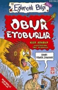 Obur Etoburlar; Eğlenceli Bilim, +10 Yaş