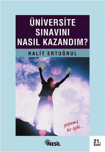 Üniversite Sınavını Nasıl Kazandım?