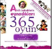 Akıllı Bebeklerin Oynadıkları 365 Oyun