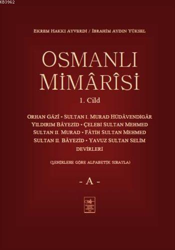 Osmanlı Mimarisi 1.Cilt