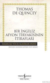 Bir İngiliz Afyon Tiryakisinin İtirafları (Ciltli)