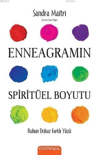 Enneagram'ın Spiritüel Boyutu; Ruhun Dokuz Farklı Yüzü
