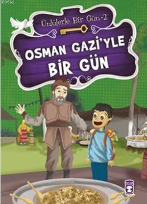 Osman Gazi'yle Bir Gün