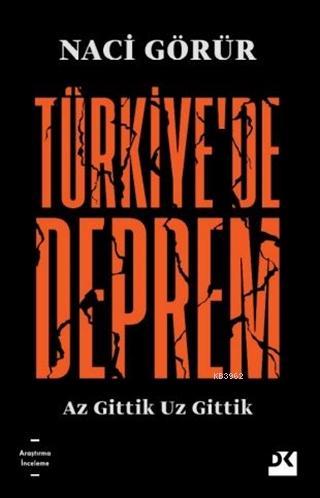 Türkiye'de Deprem; Az Gittik Uz Gittik