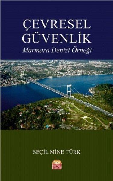 Çevresel Güvenlik Marmara Denizi Örneği