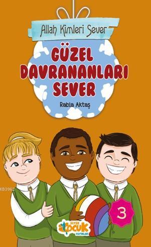 Allah Kimleri Sever Serisi 3 - Güzel Davrananları Sever