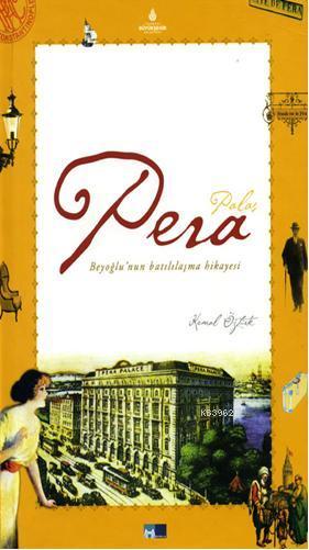 Pera; Beyoğlu'nun Batılılaşma Hikayesi