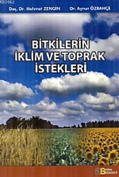 Bitkilerin İklim ve Toprak İstekleri