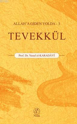 Tevekkül; Allah'a Giden Yolda -3