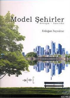 Model Şehirler (Ciltli); Avrupa - Amerika