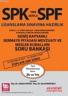 SPF Geniş Kapsamlı Sermaye Piyasası Mevzuatı ve Meslek Kuralları Soru Bankası