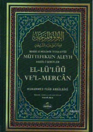 Buhari ve Müslim'in İttifak Ettiği Müttefekun Aleyh Hadis-i Şerifler (İthal Kağıt)