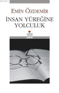 İnsan Yüreğine Yolculuk