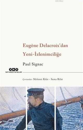 Eugene Delacroix'dan Yeni İzlenimciliğe