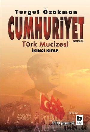 Cumhuriyet; Türk Mucizesi 2. Kitap