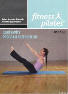 Senin Seçimin Pilates - İleri Seviye Program Egzersizleri; Sistem 27 Kilo Verdiren Pilates Egzersiz