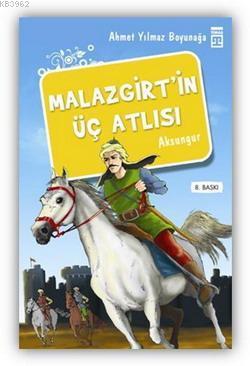 Malazgirt'in Üç Atlısı