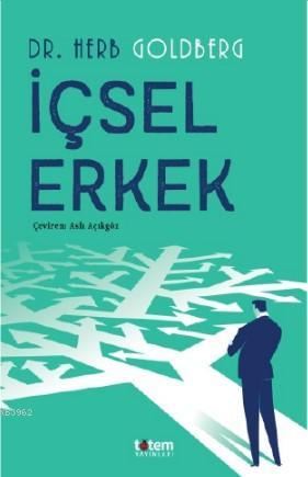 İçsel Erkek; Yakınlaşma Engellerinin Üstesinden Gelmek