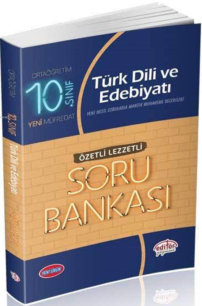 Editör Yayınları 10. Sınıf Türk Dili ve Edebiyatı Özetli Lezzetli Soru Bankası Editör 