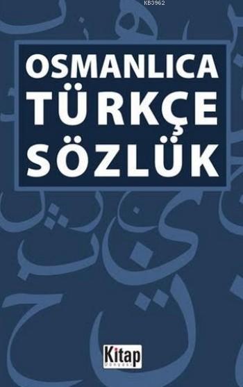 Osmanlıca Türkçe Sözlük