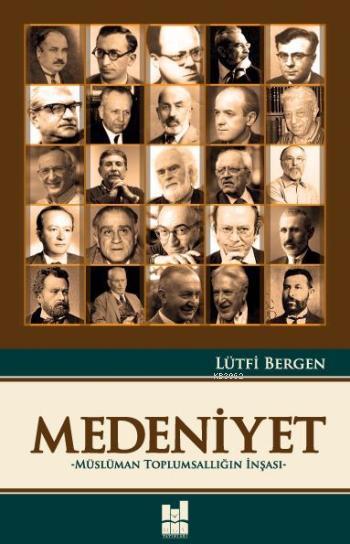 Medeniyet; Müslüman Toplumsallığın İnşası