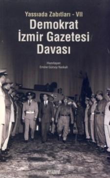 Demokrat İzmir Gazetesi Davası; Yassıada Zabıtları-VII