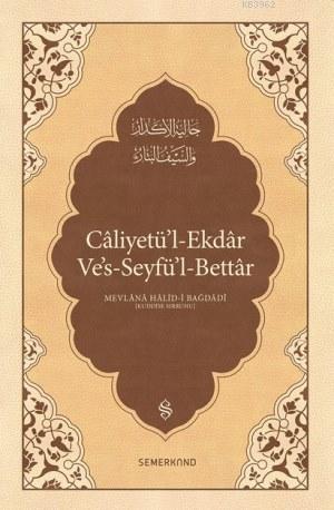 Caliyetül'l-Ekdar; Kederleri Gideren Keskin Kılıç