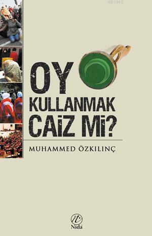 Oy Kullanmak Caiz mi?