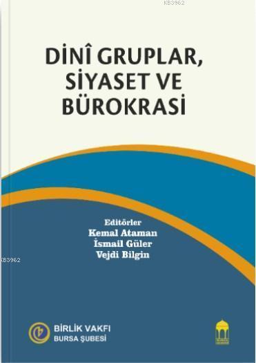 Dini Gruplar, Siyaset ve Bürokrasi