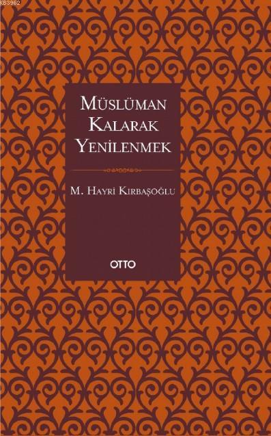 Müslüman Kalarak Yenilenmek