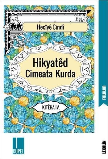 Hikyatêd Cimeata Kurda - Kitêba IV.