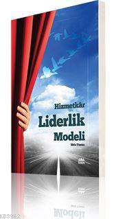 Hizmetkar Liderlik Modeli