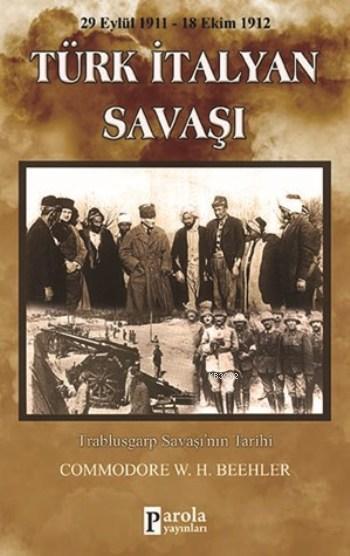 Türk İtalyan Savaşı; 1911 1912